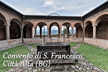 Convento di S. Francesco Città Alta (BG)