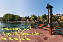 Imbersago (LC) - Traghetto Leonardesco sul fiume Adda